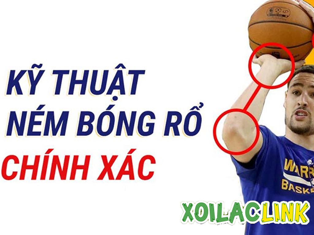 Tìm hiểu kỹ thuật ném bóng rổ chuẩn xác từ cơ bản đến nâng cao